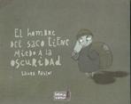HOMBRE DEL SACO TIENE MIEDO A LA OSCURIDAD