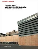 VAZQUEZ - CONSUEGRA, GUILLERMO. CON UN SAGGIO DI VICTOR PEREZ ESCOLANO