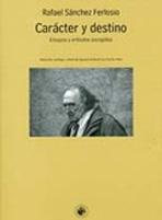 CARÁCTER Y DESTINO. ENSAYOS Y ARTICULOS ESCOGIDOS