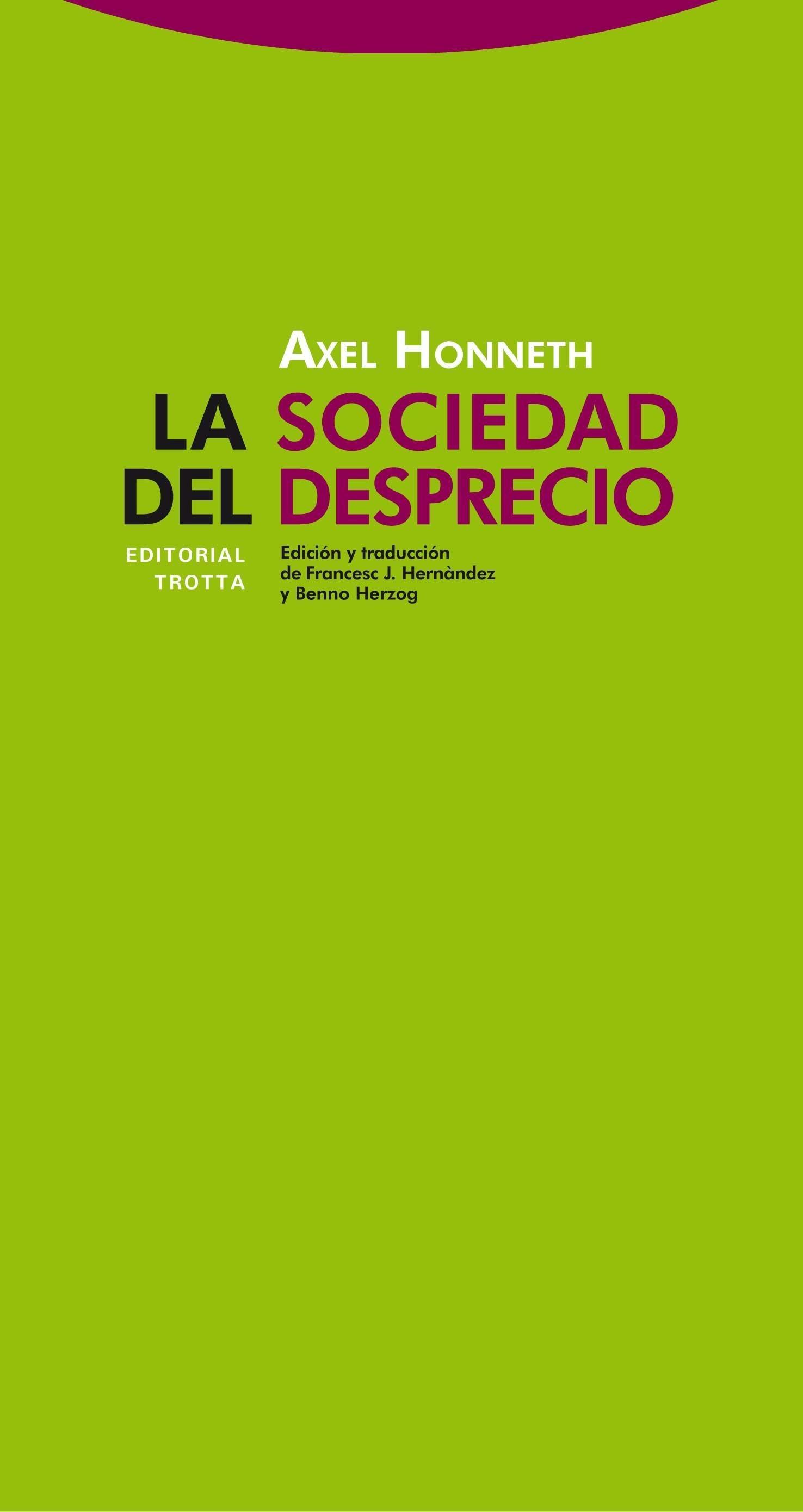 SOCIEDAD DEL DESPRECIO, LA