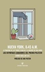 NUEVA YORK, 8:45 A.M. LA TRAGEDIA DE LAS TORRES GEMELAS Y LA MUERTE DE BIN LADEN. LOS.