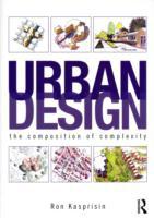 URBAN DESIGN : THE COMPOSITION OF COMPLEXITY