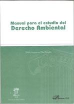 MANUAL PARA EL ESTUDIO DEL DERECHO AMBIENTAL