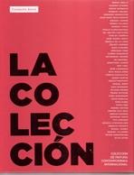COLECCIÓN, LA. COLECCIÓN DE PINTURA CONTEMPORÁNEA INTERNACIONAL. FUNDACIÓN BARRIE