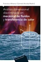 ANÁLISIS DIMENSIONAL DISCRIMINADO EN MECÁNICA DE FLUIDOS Y TRANSFERENCIA DE CALO. 