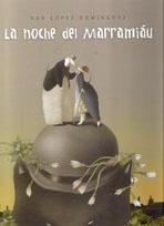 NOCHE DEL MARRAMIAU, LA.