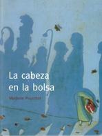 CABEZA EN LA BOLSA, LA