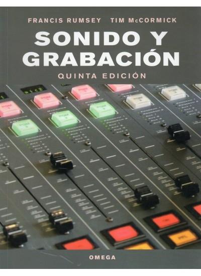 SONIDO Y GRABACION. INTRODUCCION A LAS TECNICAS SONORAS