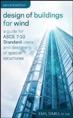 DESIIGN OF BUILDINGS FOR WIND. A GUIDE FOR ASCE 7-10 USERS AND DESIGNERS OF SPECIAL STRUCTURES. 