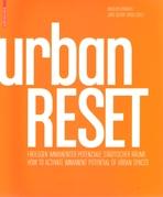 URBAN RESET. HOW TO ACTIVATE IMMANNENT POTENTIAL OF URBAN SPACES. 