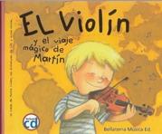 VIOLIN Y EL VIAJE MAGICO DE MARTIN, EL.
