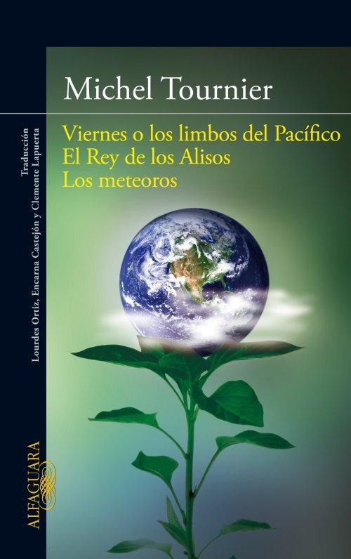 VIERNES O LOS LIMBOS DEL PACIFICO  /  EL REY DE LOS ALISOS  / LOS METEOROS