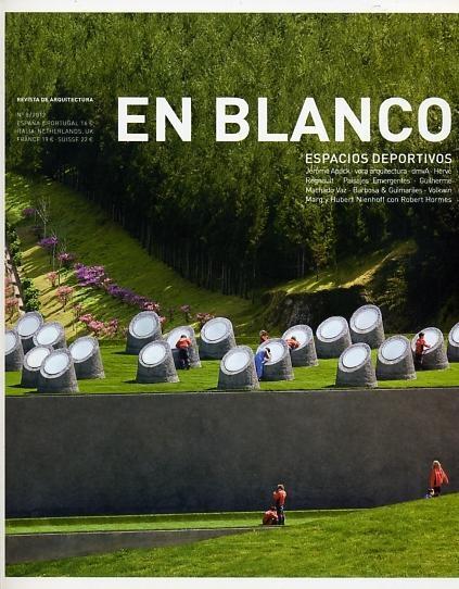 EN BLANCO Nº 8 / 2012  ESPACIOS DEPORTIVOS (APACK; VORA ARQUITECTURA;DMVA). 