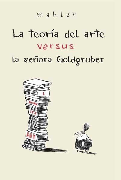 TEORIA DEL ARTE VERSUS LA SEÑORA GOLDGRUBER