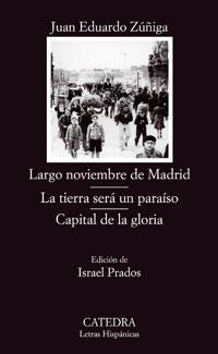 LARGO NOVIEMBRE EN MADRID/LA TIERRA SERA UN PARAISO/CAPITAL DE LA GLORIA