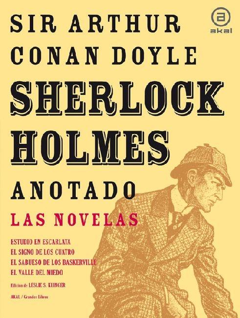 SHERLOCK HOLMES ANOTADO. LAS NOVELAS. 