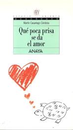 QUE POCA PRISA SE DA EL AMOR