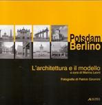 POSTDAM BERLINO. L' ARCHITETTURA E IL MODELLO