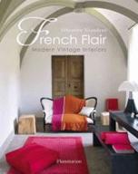 FRENCH FLAIR. MODERN VINTAGE INTERIORS.