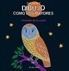 DIBUJO COMO LOS MAYORES. ANIMALES DE LA NOCHE