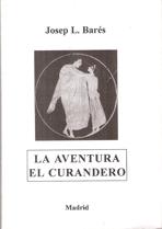 AVENTURA, LA/ EL CURANDERO