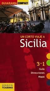 SICILIA. UN CORTO VIAJE A