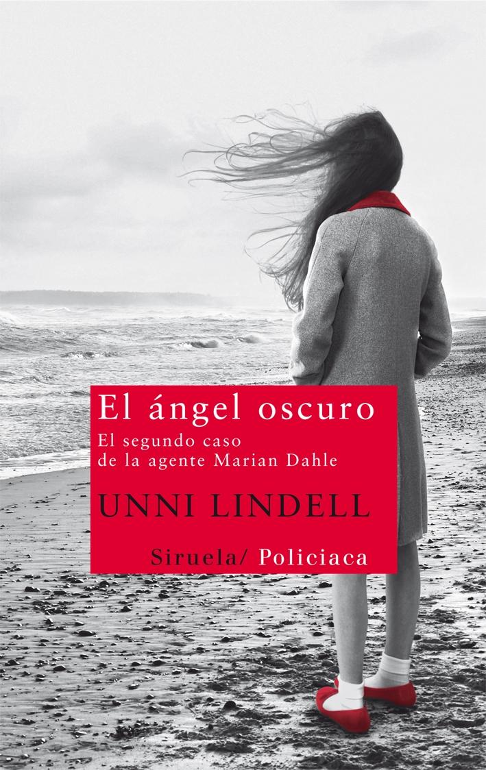 ANGEL OSCURO, EL. EL SEGUNDO CASO DE LA AGENTE MARIAN DAHLE