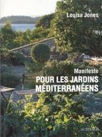 MANIFESTE POUR LES JARDINS MÉDITERRANÉENS. 