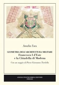 GEOMETRIA DELL'ARCHITETTURA MILITARE. FRANCESCO I D' ESTE E LA CITTADELLA DI MODENA