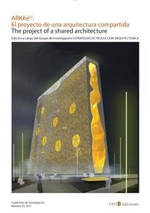 ARKHÉ10. EL PROYECTO DE UNA ARQUITECTURA COMPARTIDA / THE PROJECT OF A SHARED ARCHITECTURE