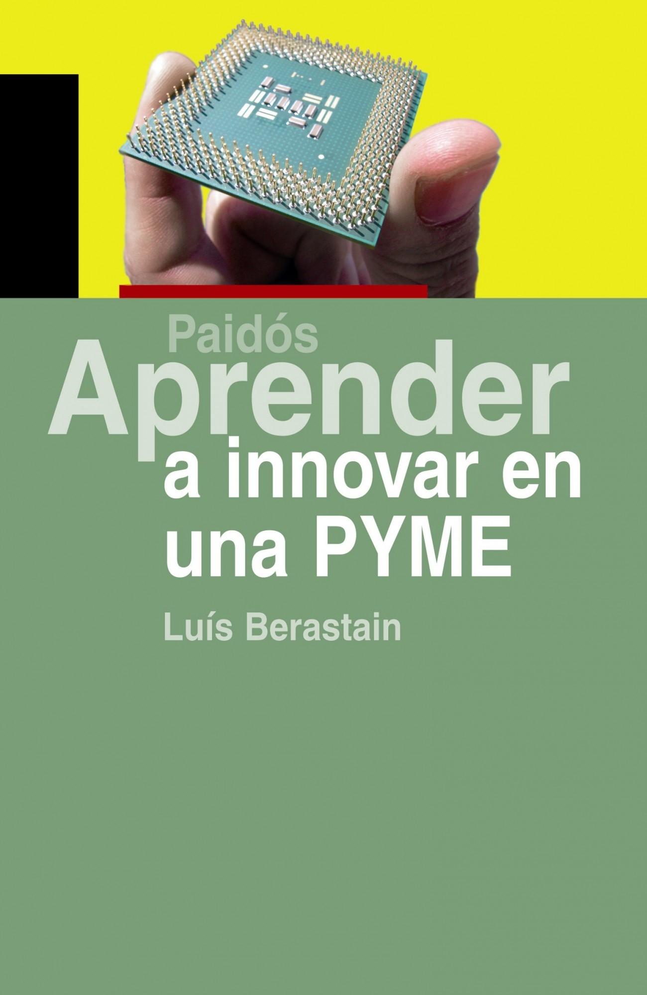 APRENDER A INNOVAR EN UNA PYME. 