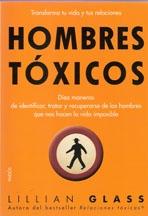 HOMBRES TÓXICOS. 