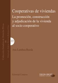 COOPERATIVAS DE VIVIENDAS.  PROMOCIÓN, CONSTRUCCIÓN Y ADJUDICACIÓN DE LA VIVIENDA AL SOCIO. 
