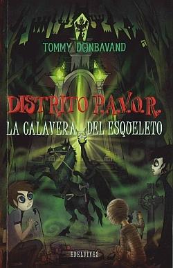 CALAVERA DEL ESQUELETO, LA.  DISTRITO PAVOR Nº 5