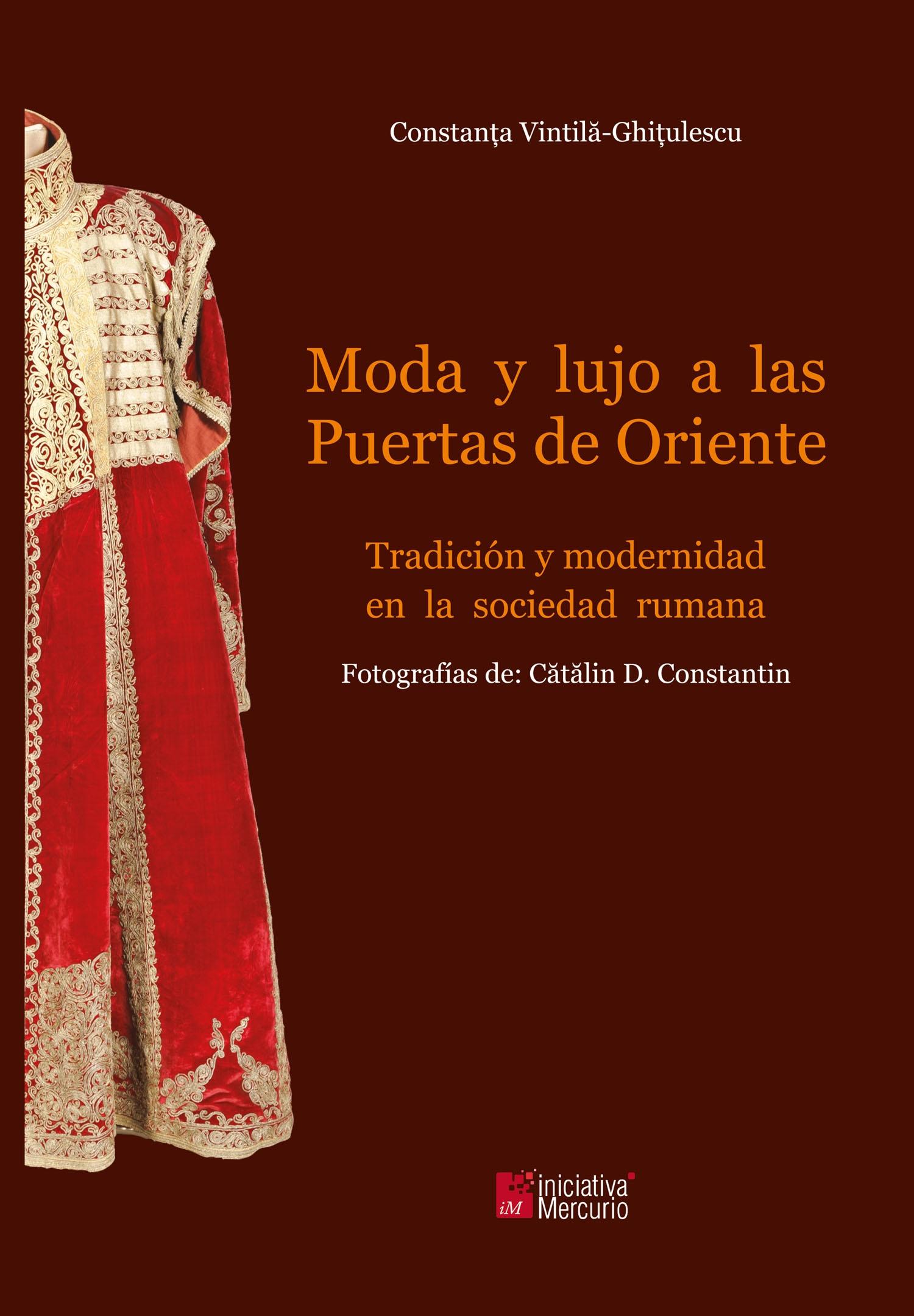 MODA Y LUJO EN LAS PUERTAS DE ORIENTE. TRADICIÓN Y MODERNIDAD EN LA SOCIEDAD RUMANA