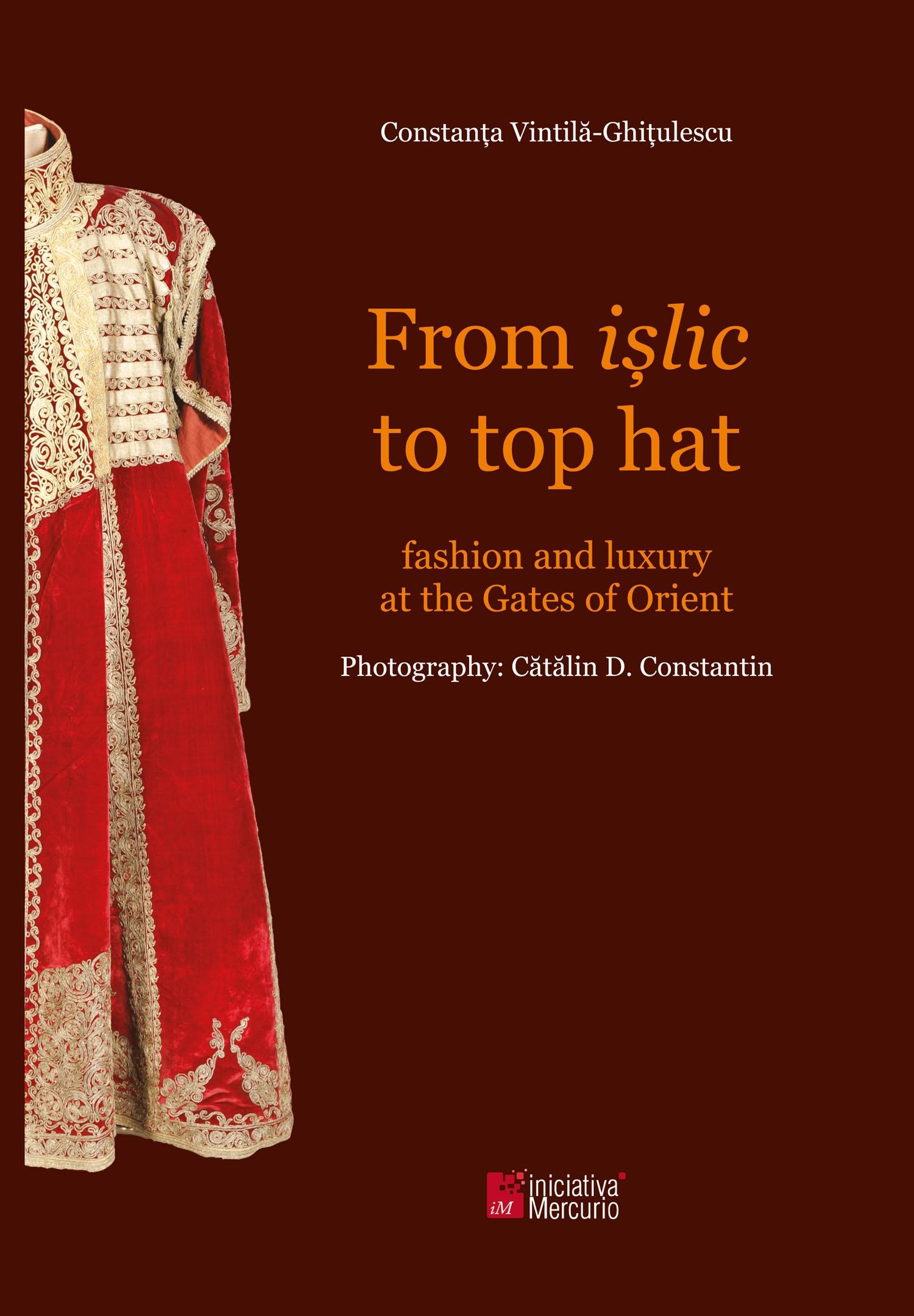 FROM ISLIC TO TOP HAT. FASHION AND LUXURY AT THE GATES OF ORIENT. 