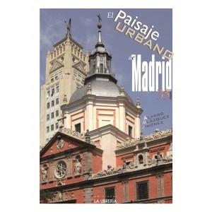 PAISAJE URBANO DE MADRID, EL. 