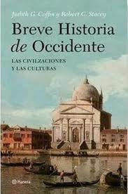 BREVE HISTORIA DE OCCIDENTE. LAS CULTURAS Y LAS CIVILIZACIONES