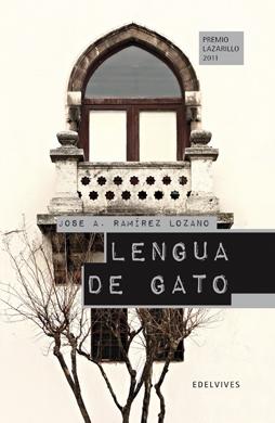 LENGUA DE GATO "PREMIO LAZARILLO 2011". 