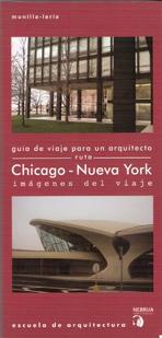 RUTA: CHICAGO-NUEVA YORK, IMAGENES DEL VIAJE  GUIA DE VIAJE PARA UN ARQUITECTO. 