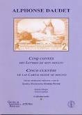 CINCO CUENTOS DE LAS CARTAS DESDE EL MOLINO. CINQ CONTES DES LETTRES DE MON MOULIN