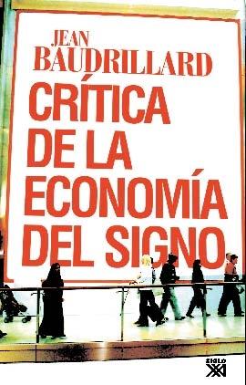 CRITICA DE LA ECONOMIA POLITICA DEL SIGNO