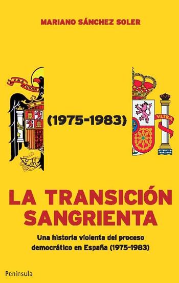TRANSICION SANGRIENTA, LA  1975-1983