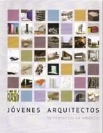 JOVENES ARQUITECTOS. 50 PROYECTOS EN VALENCIA. 