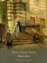 TANNER: HENRY OSSAWA TANNER. MODERN SPIRIT. 