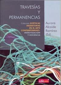 TRAVESIAS Y PERMANENCIAS.