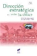 DIRECCION ESTRATEGICA EN EL SECTOR TURISTICO. TEORIA Y PRACTICA