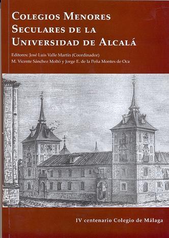 COLEGIOS MENORES SECULARES DE LA UNIVERSIDAD DE ALCALA. 