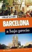 BARCELONA A BAJO  PRECIO. 400 PLANES PARA UN FIN DE SEMANA