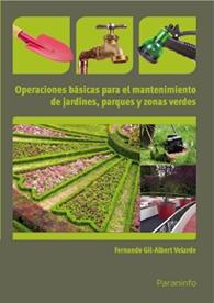 OPERACIONES BASICAS PARA EL MANTENIMIENTO  DE JARDINES, PARQUES Y ZONAS VERDES